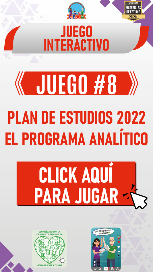 JUEGO INTERACTIVO #8: PLAN DE ESTUDIOS 2022 EL PROGRAMA ANALÍTICO