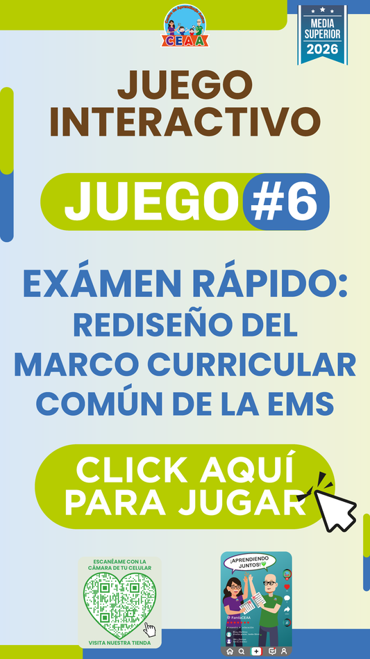 JUEGO INTERACTIVO #6 EXÁMEN RÁPIDO: REDISEÑO DEL MARCO CURRICULAR COMÚN DE LA EMS - Media Superior