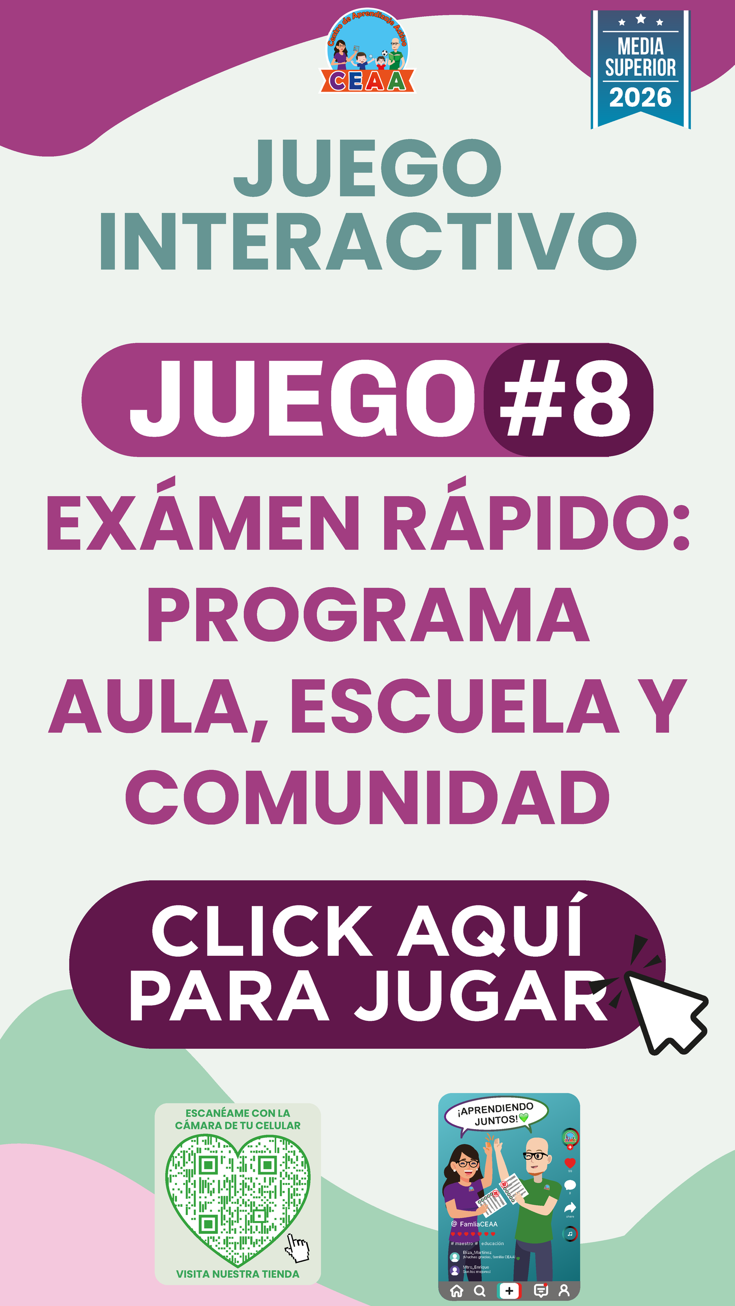 JUEGO INTERACTIVO #8 EXÁMEN RÁPIDO: PROGRAMA AULA, ESCUELA Y COMUNIDAD - Media Superior