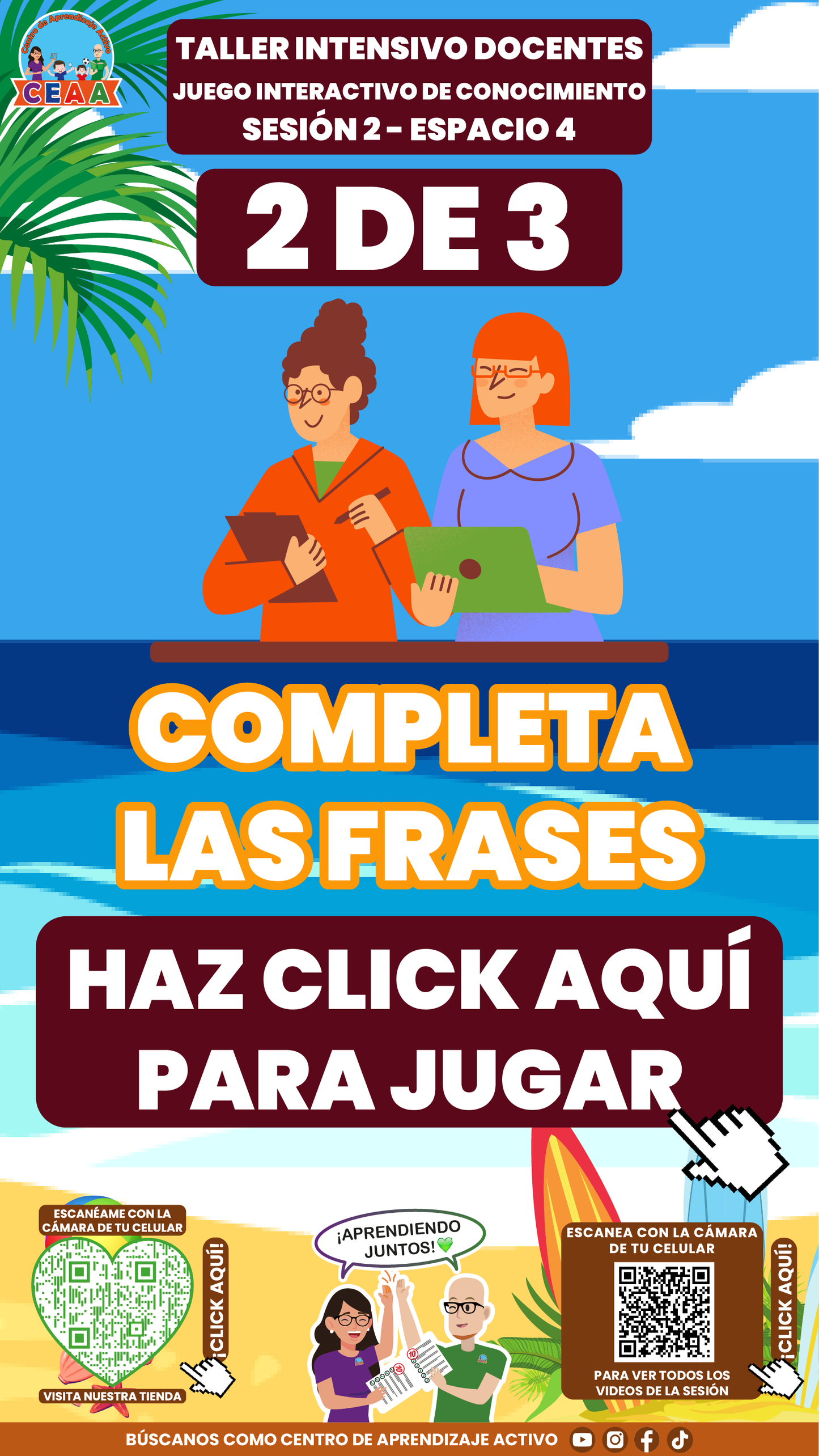 3 Juegos Interactivos Taller Intensivo Sesión 2 Espacios 3 y 4 Julio 2026 (Requieren conexión a internet)