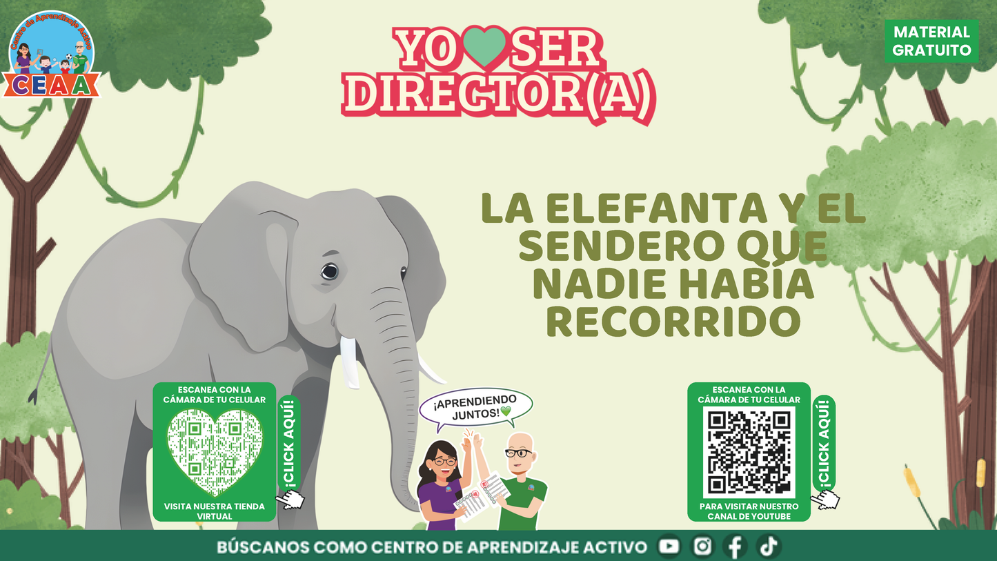 Historias para Maestros Taller Intensivo Directores Enero 2026 - LA ELEFANTA Y EL SENDERO QUE NADIE HABÍA RECORRIDO en PDF
