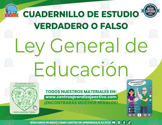 Cuadernillo de Estudio - Ley General de Educación - Verdadero o Falso Media Superior