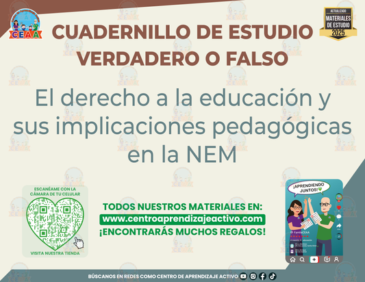 Cuadernillo de Estudio - NEM-El derecho a la educación y sus implicaciones pedagógicas - Verdadero o Falso