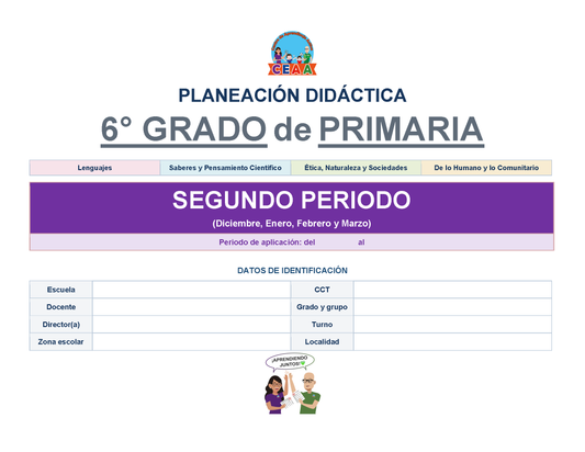 PLANEACIÓN 6° Primaria Segundo Periodo (Dic, Ene, Feb, Mar) ✏️Editable en Word