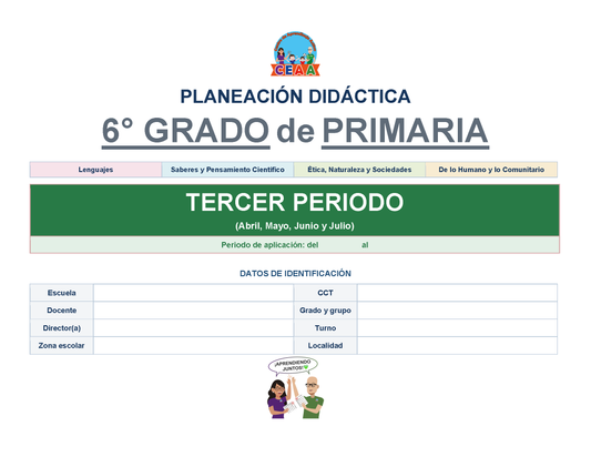PLANEACIÓN 6° Primaria Tercer Periodo (Abr, May, Jun, Jul) ✏️Editable en Word
