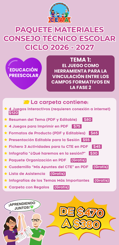 Paquete Completo Materiales CTE 2026 - 2027 Educación Preescolar TEMA 1: EL JUEGO COMO HERRAMIENTA PARA LA VINCULACIÓN ENTRE LOS CAMPOS FORMATIVOS EN LA FASE 2