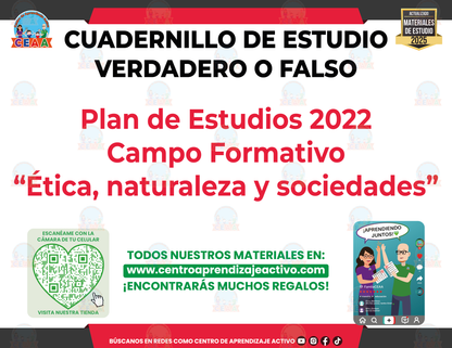 Cuadernillo de Estudio - Plan 2022 Campo Formativo “Ética, naturaleza y sociedades” - Verdadero o Falso