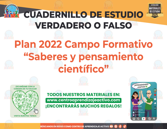 Cuadernillo de Estudio - Plan 2022 Campo Formativo “Saberes y pensamiento científico” - Verdadero o Falso