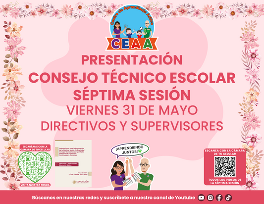 PRESENTACIÓN SÉPTIMA SESIÓN CONSEJO TÉCNICO ESCOLAR PARA DIRECTIVOS Y SUPERVISORES