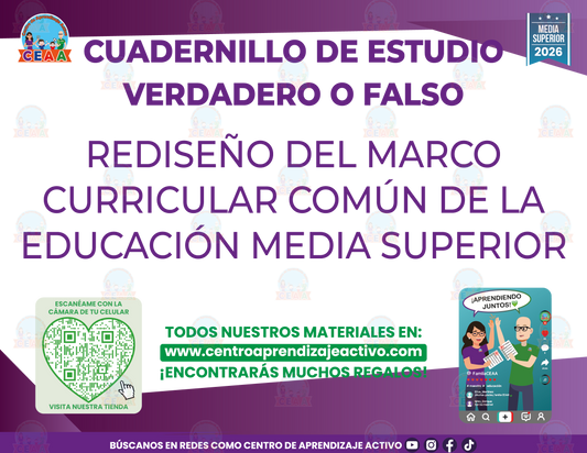 Cuadernillo de Estudio - REDISEÑO DEL MARCO CURRICULAR COMÚN DE LA EDUCACIÓN MEDIA SUPERIOR - Verdadero o Falso - Media Superior