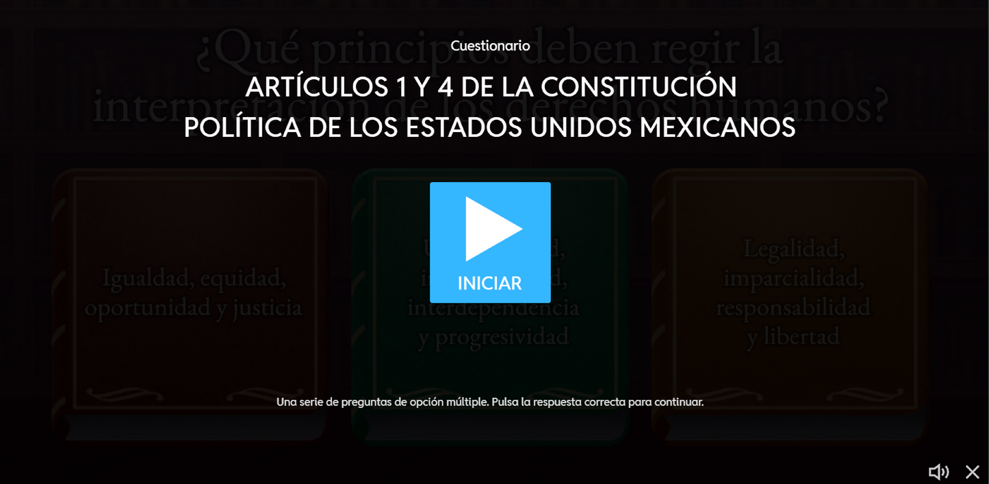 JUEGO INTERACTIVO #3 EXÁMEN RÁPIDO: ARTÍCULOS 1 Y 4 DE LA CONSTITUCIÓN POLÍTICA DE LOS ESTADOS UNIDOS MEXICANOS - Media Superior