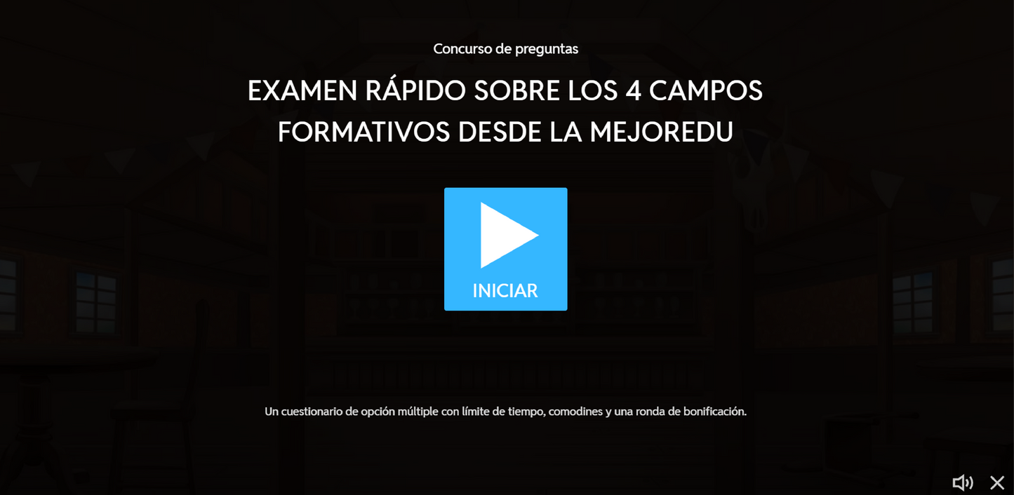 JUEGO INTERACTIVO #38 EXÁMEN RÁPIDO LOS 4 CAMPOS FORMATIVOS DESDE LA MEJOREDU
