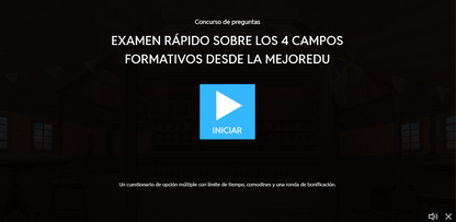 JUEGO INTERACTIVO #38 EXÁMEN RÁPIDO LOS 4 CAMPOS FORMATIVOS DESDE LA MEJOREDU