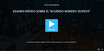 JUEGO INTERACTIVO #46 EXAMEN RÁPIDO ACUERDO NÚMERO 10/09/23