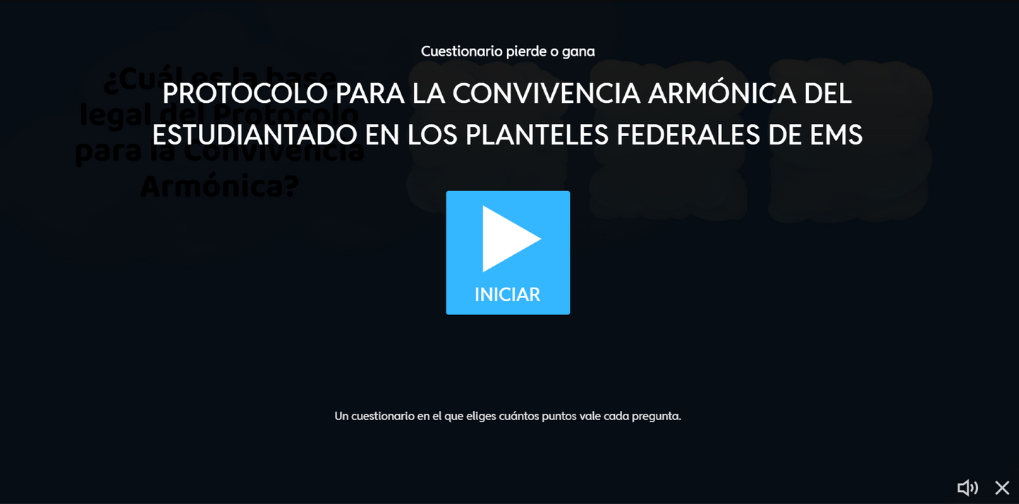 JUEGO INTERACTIVO #7 EXÁMEN RÁPIDO: PROTOCOLO PARA LA CONVIVENCIA ARMÓNICA DEL ESTUDIANTADO EN LOS PLANTELES FEDERALES DE EMS - Media Superior