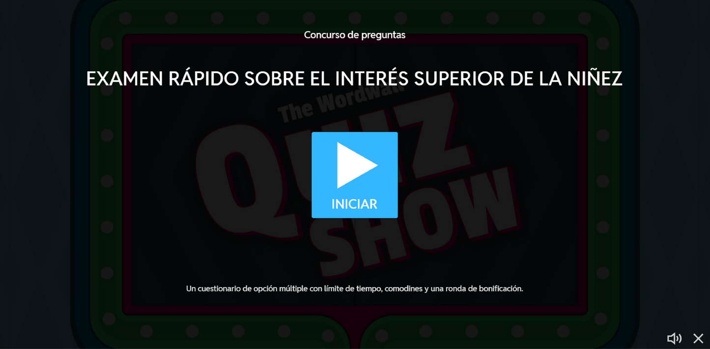 JUEGO INTERACTIVO #39 EXÁMEN RÁPIDO EL INTERÉS SUPERIOR DE LA NIÑEZ
