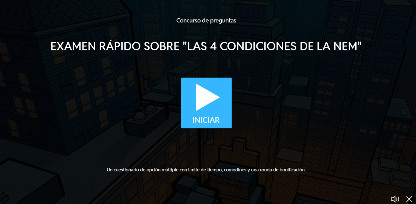 JUEGO INTERACTIVO #43 EXAMEN RÁPIDO LAS 4 CONDICIONES DE LA NEM