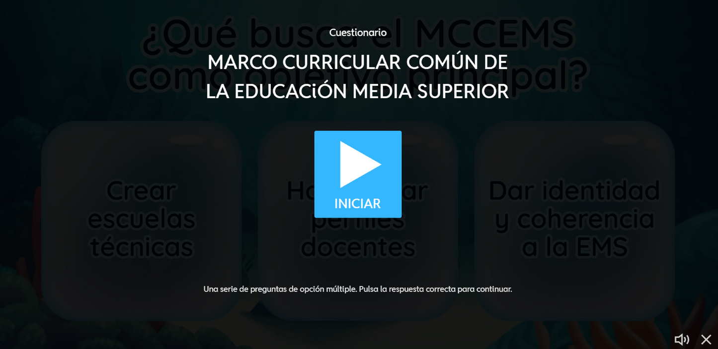 JUEGO INTERACTIVO #9 EXÁMEN RÁPIDO: ACUERDO 09/08/23 - MARCO CURRICULAR COMÚN DE LA EDUCACIÓN MEDIA SUPERIOR - Media Superior