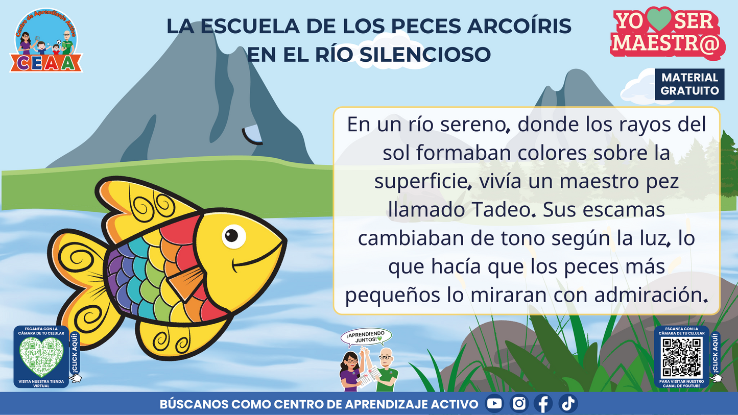 Historias para Maestros Multigrado - LA ESCUELA DE LOS PECES ARCOÍRIS EN EL RÍO SILENCIOSO en PDF