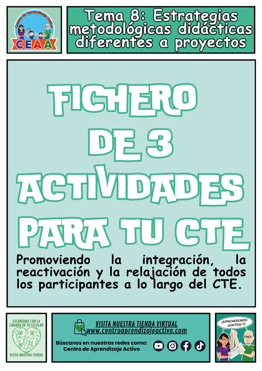 Fichero 3 Actividades CTE Tema 8: Estrategias metodológicas didácticas diferentes a proyectos