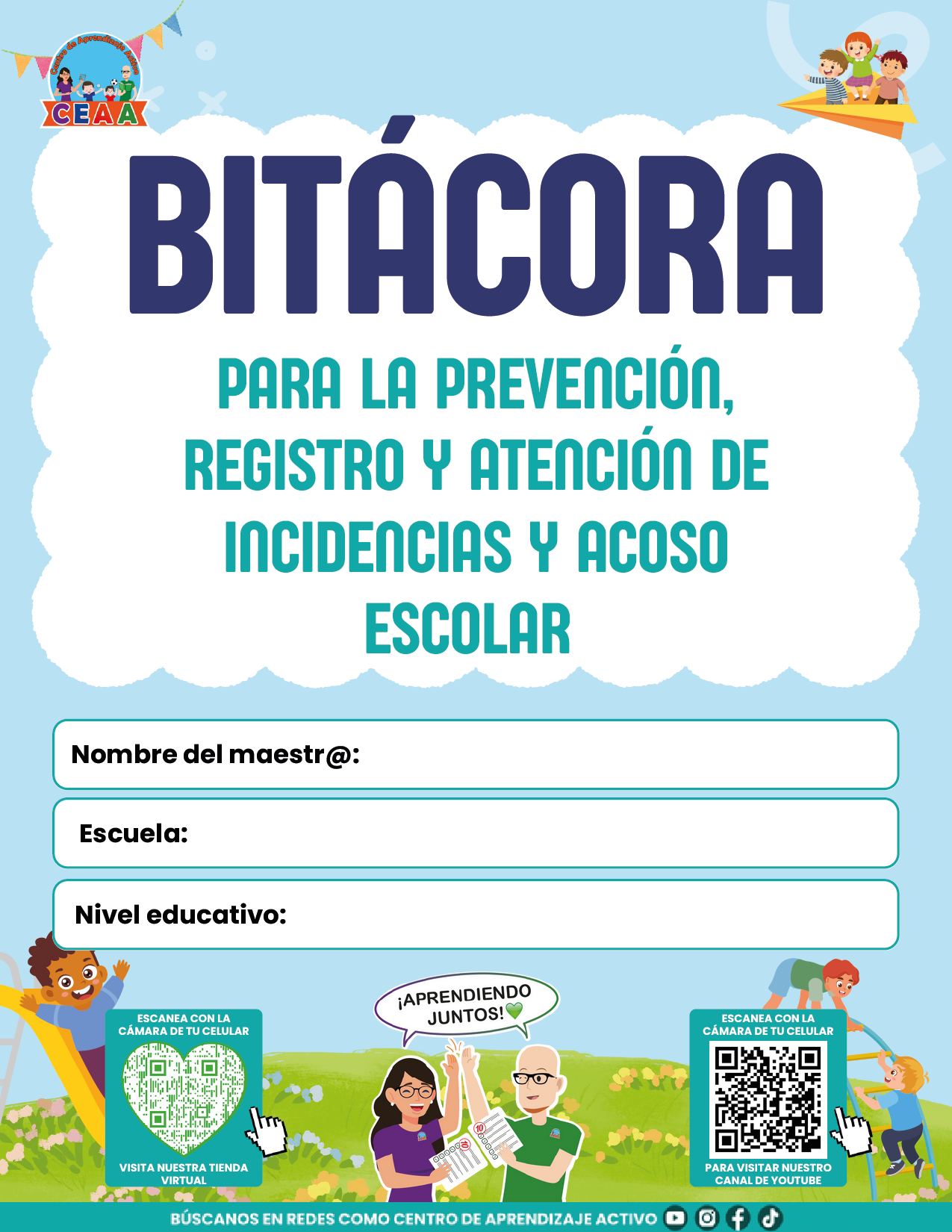 BITÁCORA PARA LA PREVENCIÓN, REGISTRO Y ATENCIÓN DE INCIDENCIAS Y ACOSO ESCOLAR en PDF