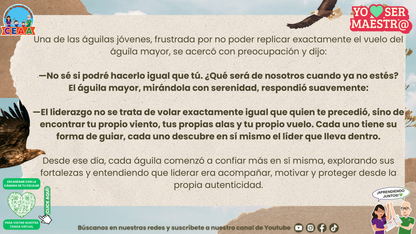 El águila mayor explica el valor de encontrar un estilo propio de liderazgo; página 6.