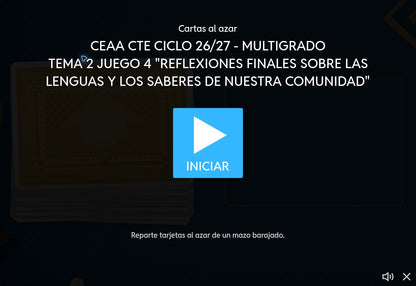 Inicio del juego 4: Reflexiones finales sobre las lenguas y los saberes de nuestra comunidad. CTE 2026-2027 Multigrado tema 2.