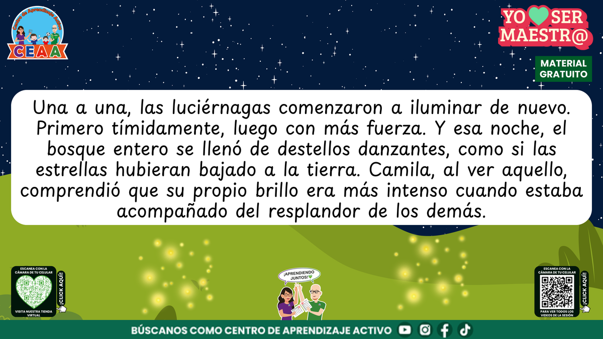 Las luciérnagas vuelven a iluminar juntas el bosque y Camila reconoce el valor del equipo.