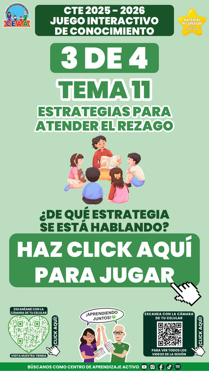 Juego interactivo 3 de 4: Estrategias para atender el rezago (Material recuperado 25/26)