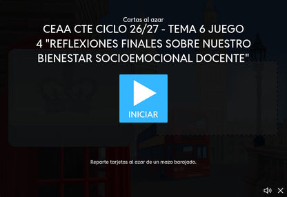 Juego 4, tema 6 de Educación Básica, CTE 2026-2027: pantalla de inicio sobre bienestar socioemocional docente.
