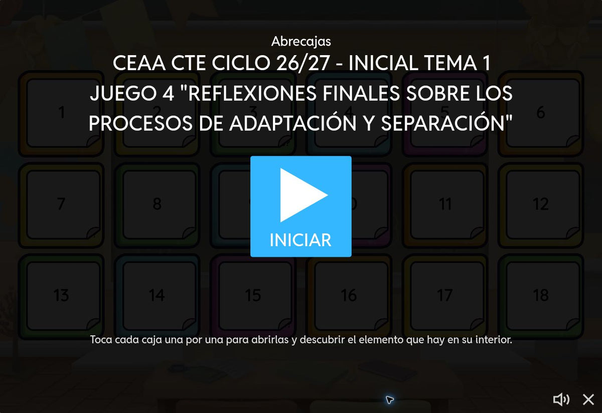 Pantalla de inicio del juego 4, tema 1 de Educación Inicial: Reflexiones finales sobre los procesos de adaptación y separación. CTE 2026-2027
