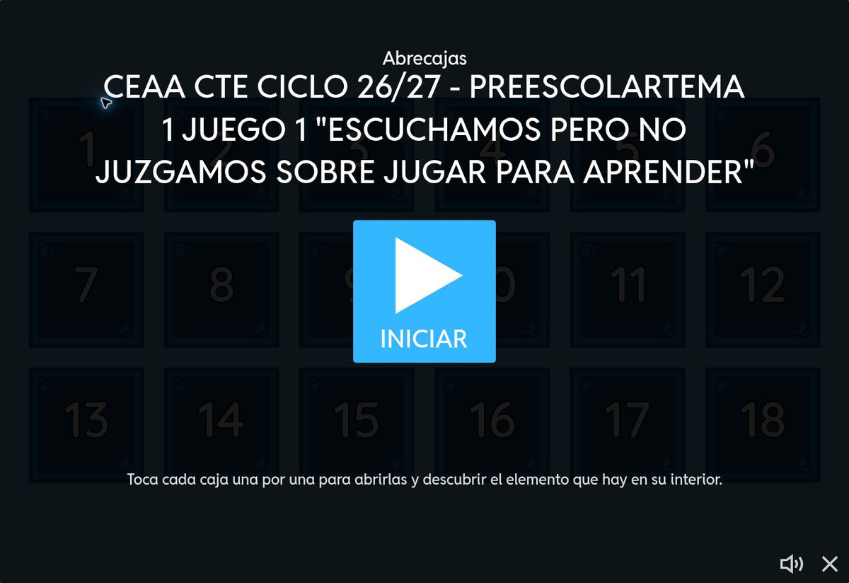 Pantalla de inicio del juego 1, tema 1 de Educación Preescolar: Escuchamos pero no juzgamos sobre jugar para aprender. CTE 2026-2027