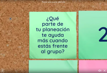 Ejemplo del juego 1: ¿Qué parte de tu planeación te ayuda más cuando estás frente al grupo?