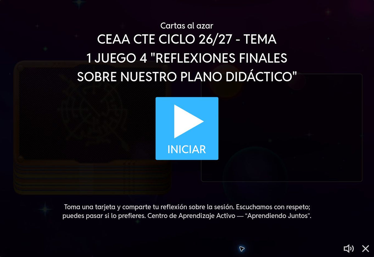 Pantalla inicial del juego 4: Reflexiones finales sobre nuestro plano didáctico, dinámica de cartas al azar.
