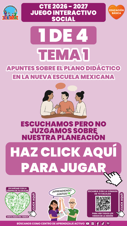 Juego 1 del tema 1 de Educación Básica: Escuchamos pero no juzgamos sobre nuestra planeación.