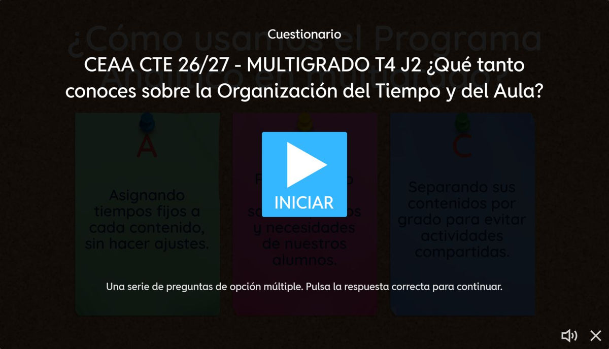 Pantalla de inicio del juego 2 de Multigrado, tema 4: ¿Qué tanto conoces sobre la organización del tiempo y del aula? CTE 2026-2027.