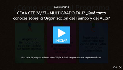 Pantalla de inicio del juego 2 de Multigrado, tema 4: ¿Qué tanto conoces sobre la organización del tiempo y del aula? CTE 2026-2027.