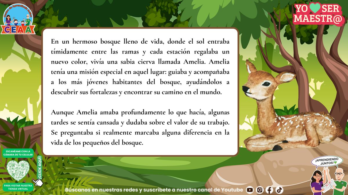 Amelia, la cierva, se pregunta por el valor de su trabajo con los jóvenes.