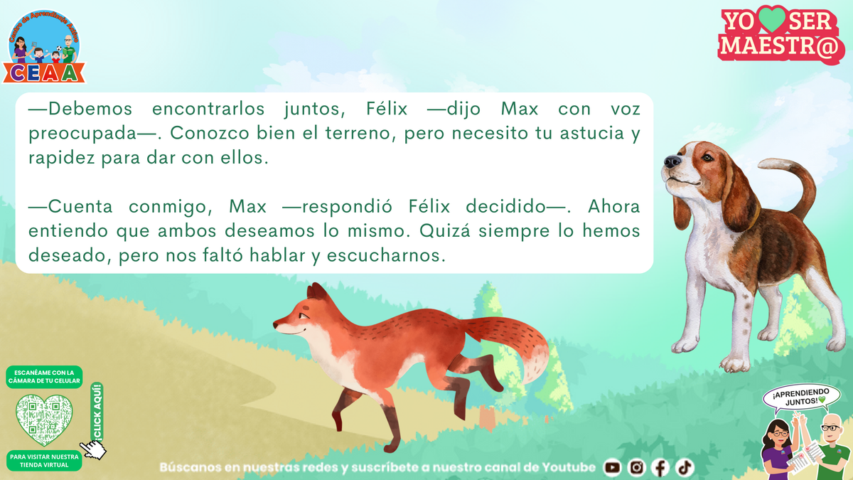 El sabueso Max y el zorro Félix acuerdan colaborar durante la tormenta.