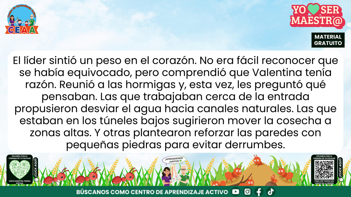 Las hormigas proponen soluciones para proteger el hormiguero y los alimentos; página 9.