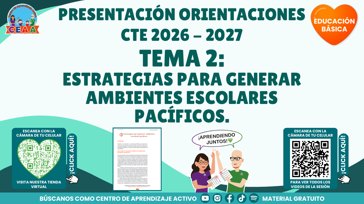 Presentación CTE 2026-2027: Estrategias para generar ambientes escolares pacíficos, Básica tema 2