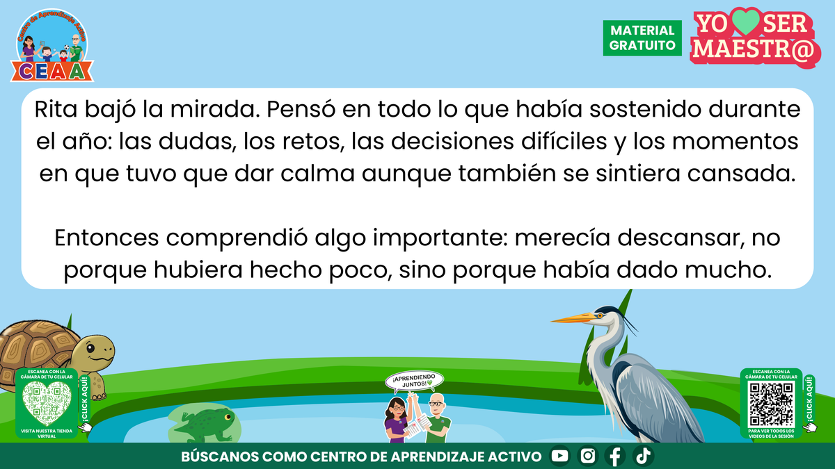 Rita reconoce su esfuerzo durante el ciclo escolar y comprende que merece descansar